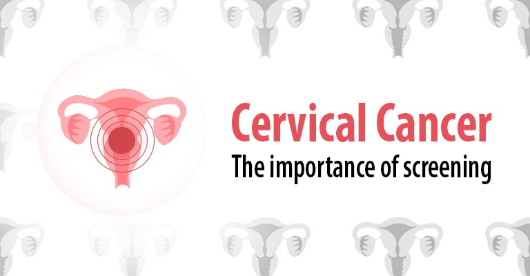 Cervical Cancer – The Importance of Screening